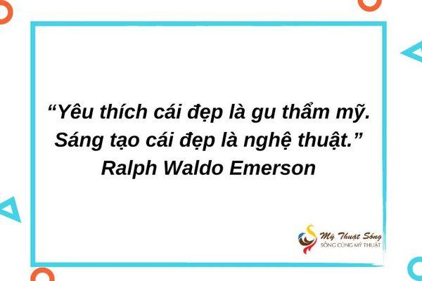 Tổng hợp những câu danh ngôn về nghệ thuật nổi tiếng nhất