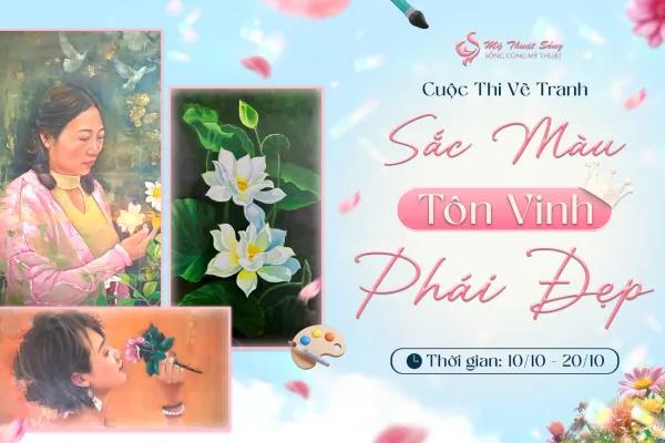 Phát Động Cuộc Thi Vẽ Tranh "Sắc Màu Tôn Vinh Phái Đẹp"