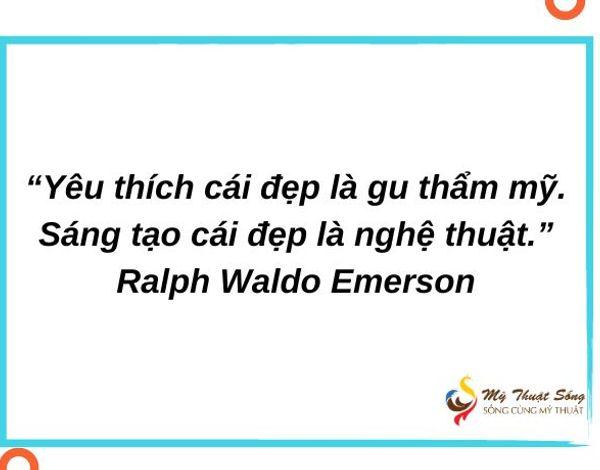 Tổng hợp những câu danh ngôn về nghệ thuật nổi tiếng nhất