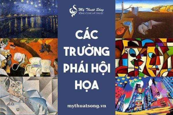 Tìm hiểu các trường phái hội họa nổi bật qua từng thời kỳ lịch sử