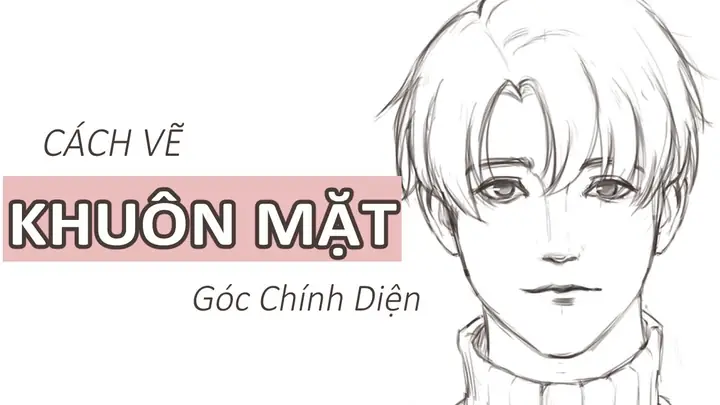 Cách Vẽ Gương Mặt