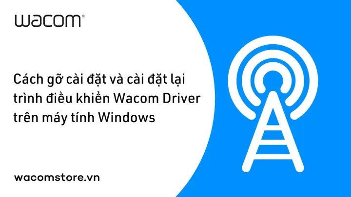 Cách Cài Đặt Bảng Vẽ Wacom
