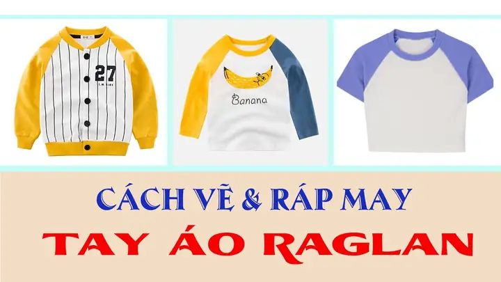 Cách Vẽ Áp Tay Raglan
