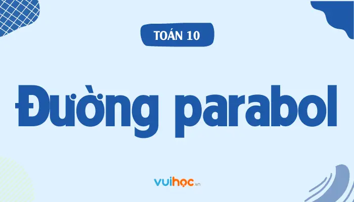 Cách Vẽ Đường Thẳng Parabol