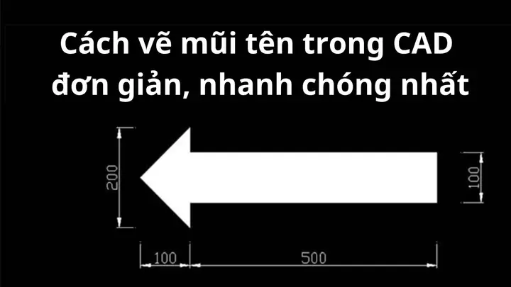 Cách Vẽ Mũi Tên Trong Cad Cách Vẽ Mũi Tên Trong Cad