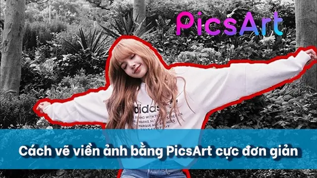 Cách Vẽ Viền Bằng Picsart Cách Vẽ Viền Bằng Picsart
