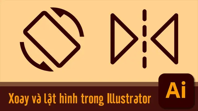 Illustrator Cách Xoay Khung Vẽ Illustrator Cách Xoay Khung Vẽ