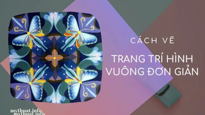 Vẽ Cách Điệu Hình Vuông Vẽ Cách Điệu Hình Vuông